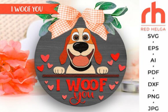 I Woof You SVG Valentine Door Sign